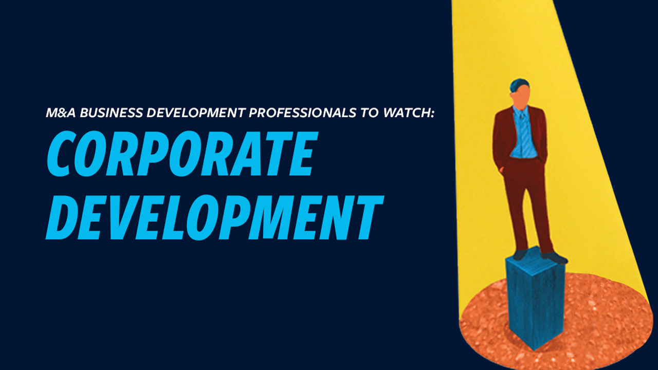 Corporate Development Professionals to Watch