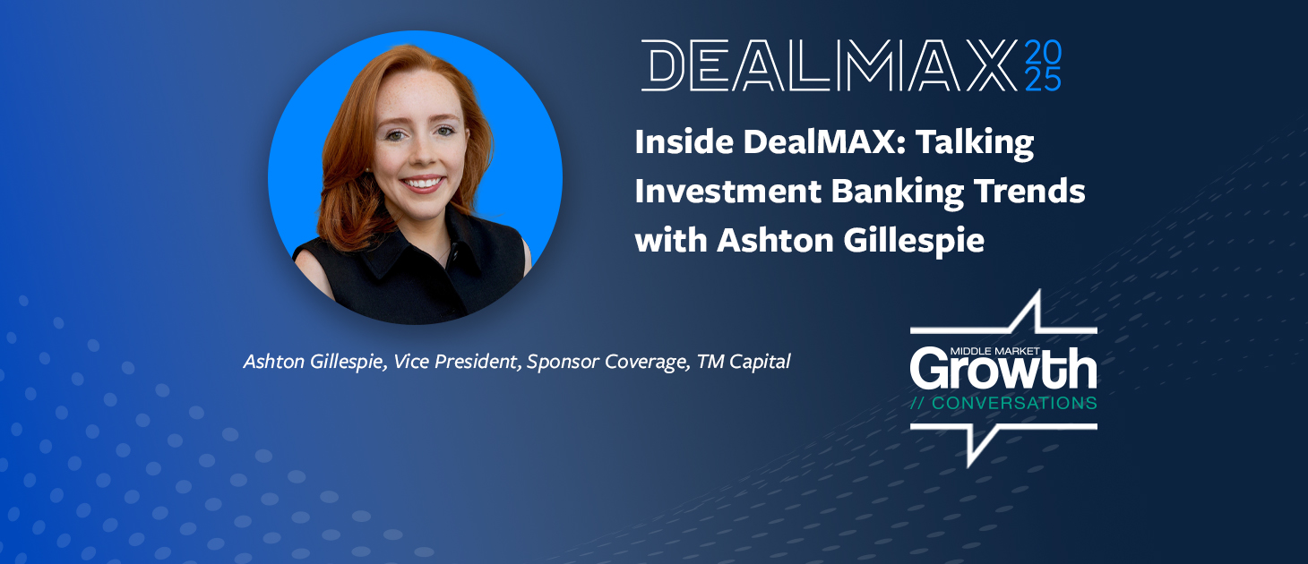 Inside DealMAX: Talking Investment Banking Trends with Ashton Gillespie