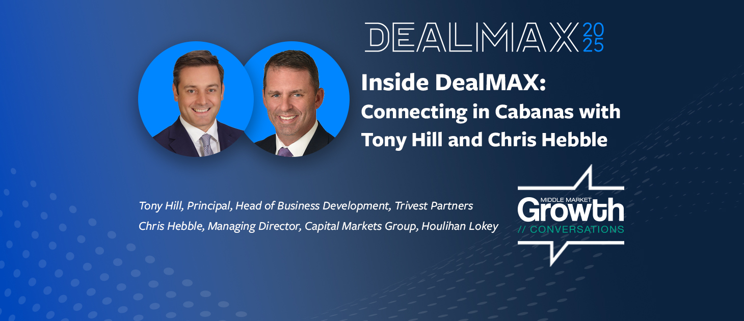 Inside DealMAX: Connecting in Cabanas with Tony Hill and Chris Hebble