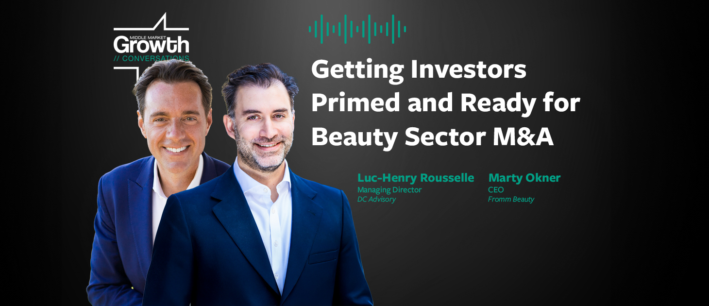 Getting Investors Primed and Ready for Beauty Sector M&A