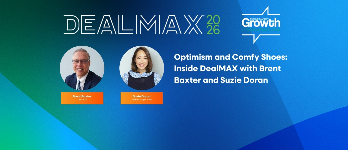 Optimism and Comfy Shoes: Inside DealMAX with Brent Baxter and Suzie Doran